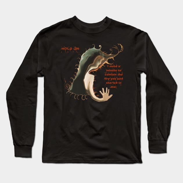 Hold on I need a minute Long Sleeve T-Shirt by RoxanneCH